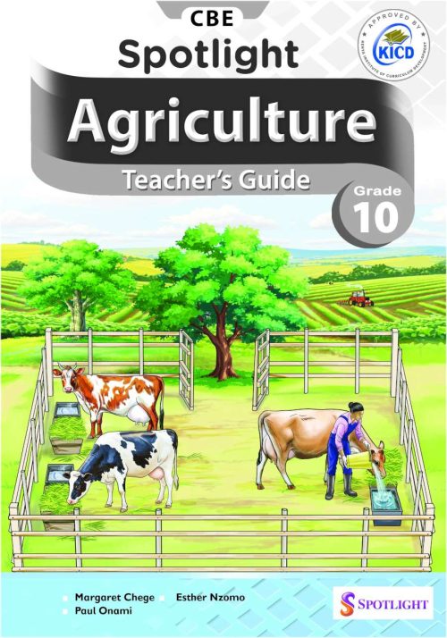 Spotlight Agriculture Teacher's Guide Grade 10