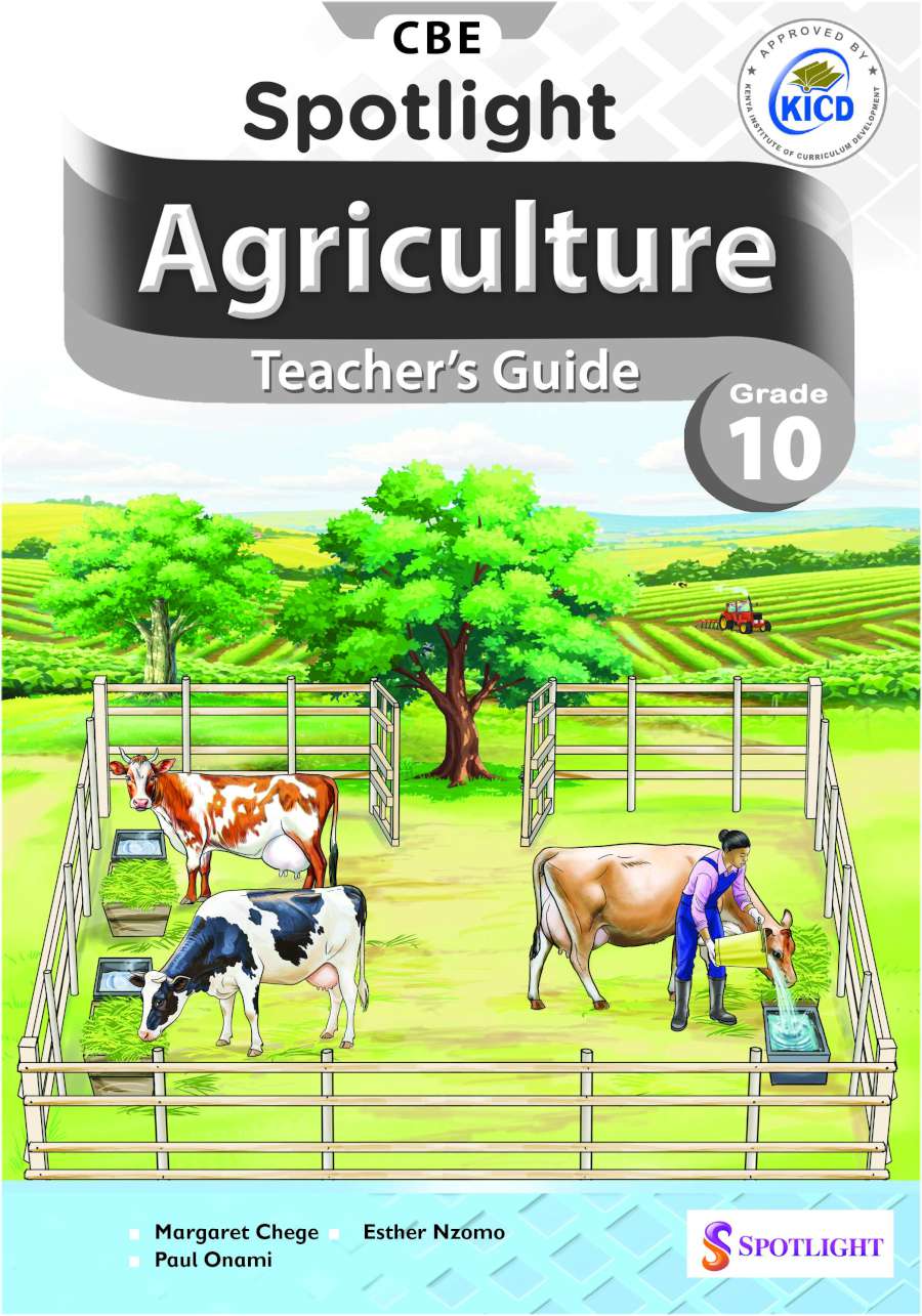 Spotlight Agriculture Teacher's Guide Grade 10
