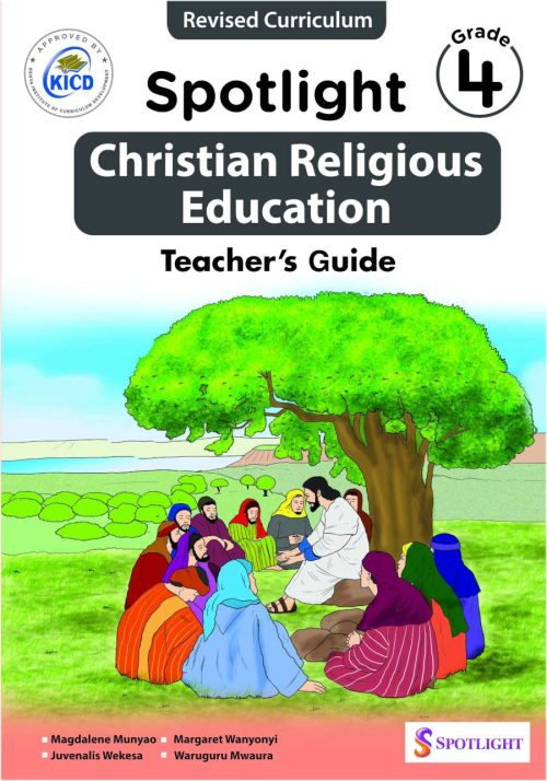 Spotlight CRE Teacher's Guide Grade 4