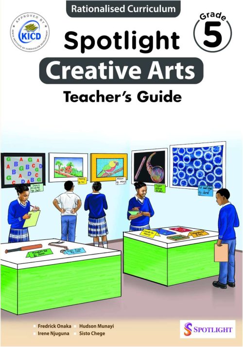 Spotlight Creative Arts Teacher's Guide Grade 5