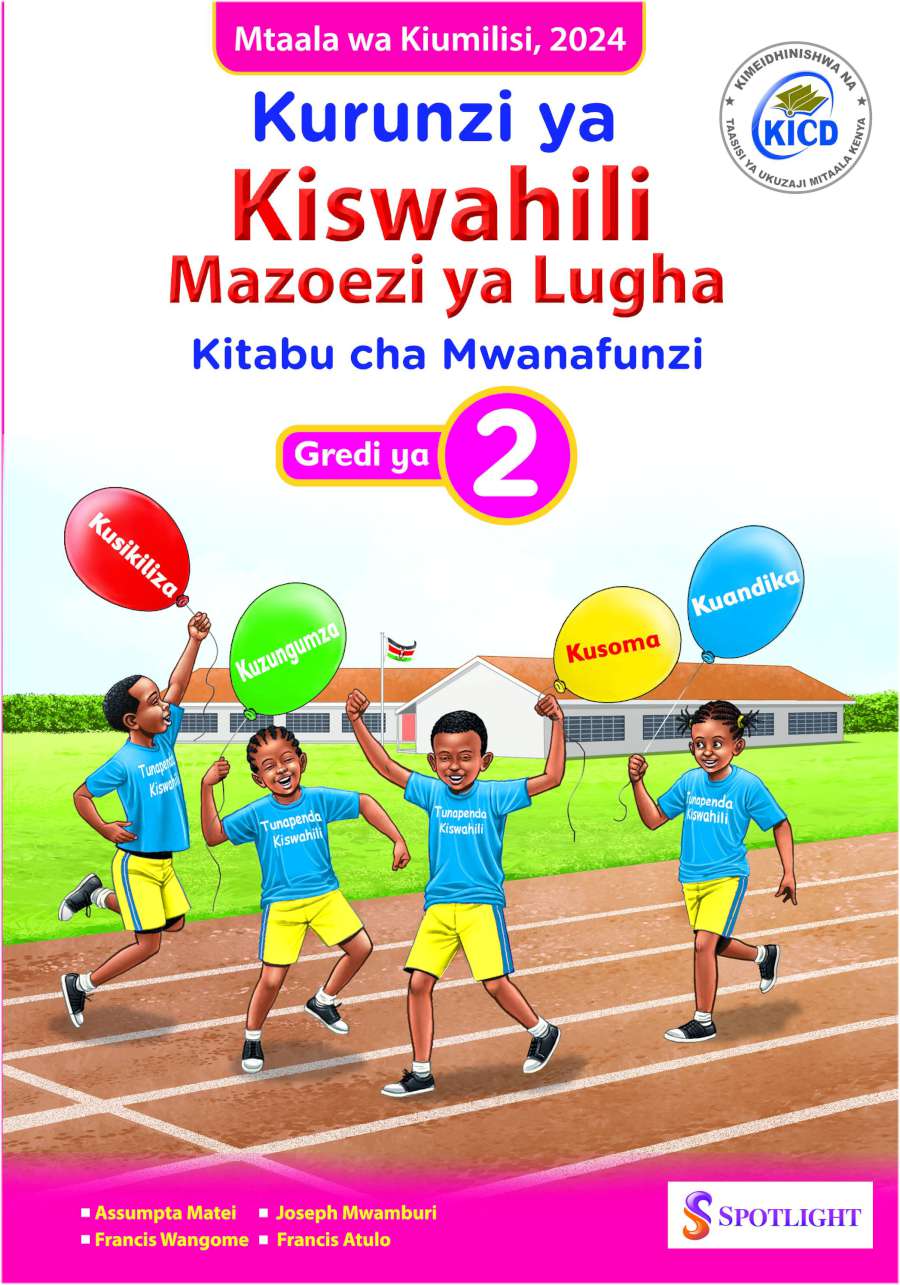 Kurunzi ya Kiswahili Mazoezi ya Lugha Kitabu cha Mwanafunzi Gredi ya 2