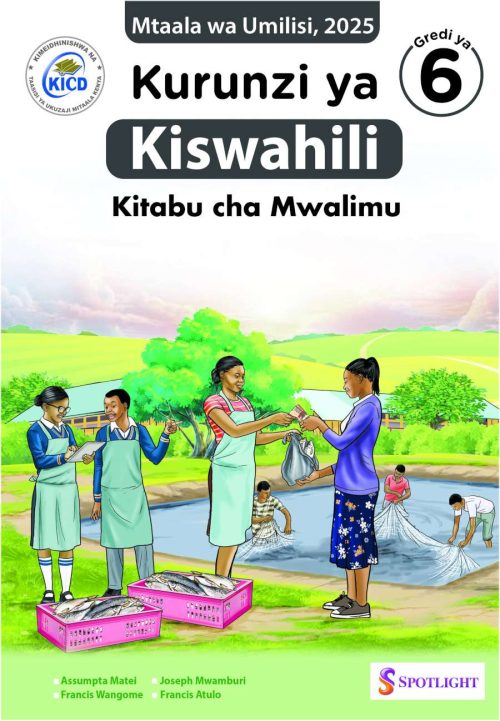 Kurunzi ya Kiswahili Mwongozo wa Mwalimu Gredi ya 6