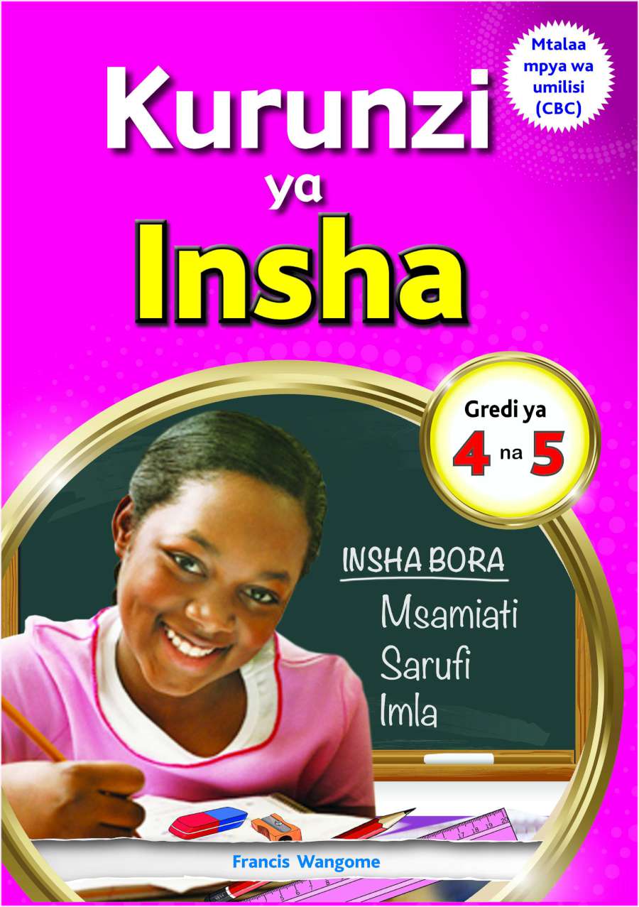 Kurunzi ya Insha Gredi ya 4 na 5