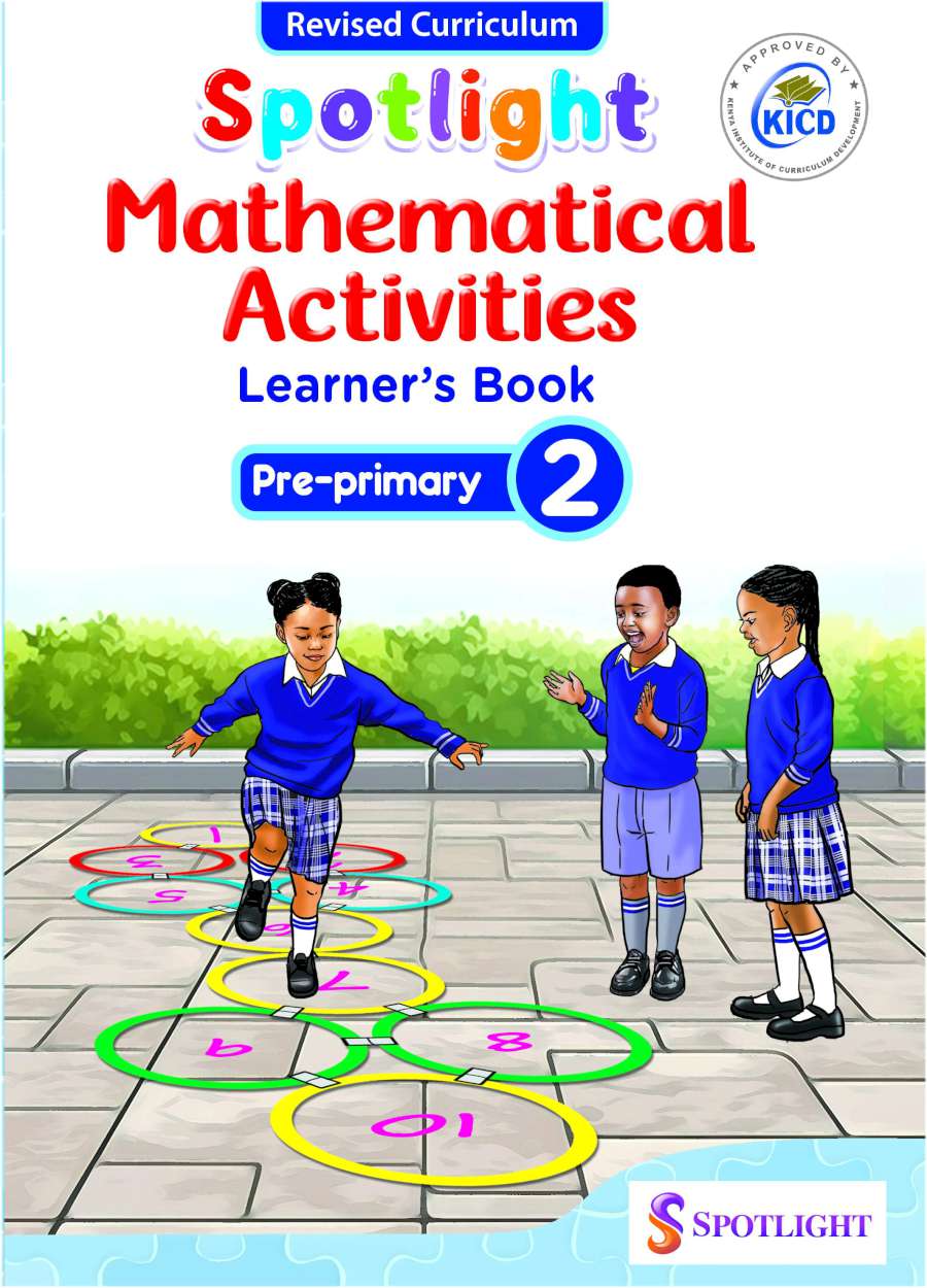 Spotlight Mathematics Activities Learner's Book Pre-Primary 2