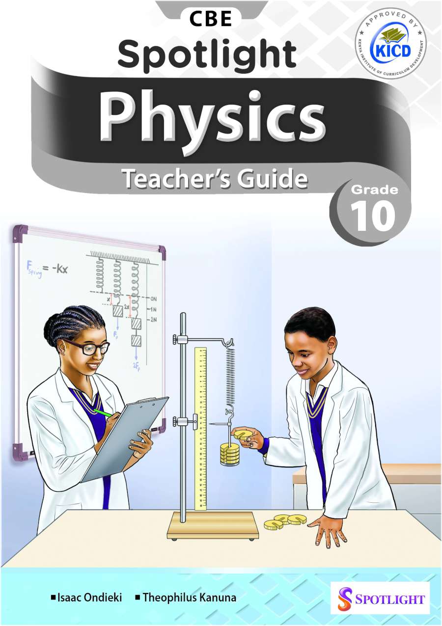 Spotlight Physics Teacher's Guide Grade 10