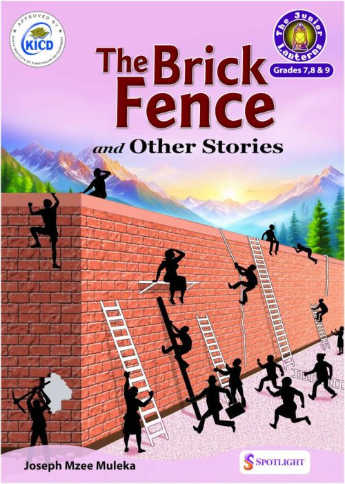 The Brick Fence and Other Stories :  Grade 7-9